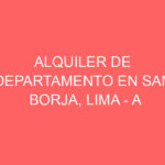 Alquiler de Departamento En San Borja, Lima – A consultar – ALQUILO DEPARTAMENTO EN SAN BORJA , san Borja norte
