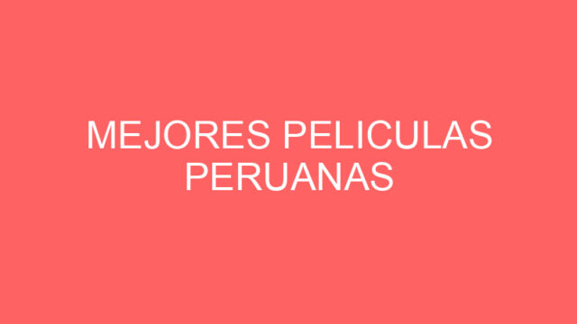 Mejores peliculas peruanas