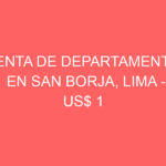 Venta de Departamento En San Borja, Lima – US$ 1 – Av SAn Borja Norte 820 Venta de Departamento En San Borja, Lima – US$ 1 – Av SAn Borja Norte 820